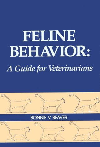 9780721639925: Feline Behavior: A Guide for Veterinarians