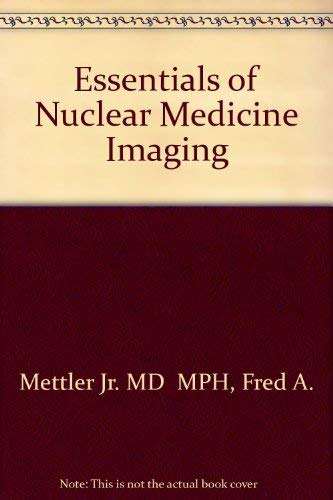 Beispielbild fr Essentials of Nuclear Medicine Imaging zum Verkauf von Better World Books