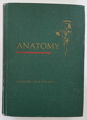 Anatomy: A Regional Study of Human Structure (9780721640181) by Ernest Dean Gardner; Donald J. Gray; Ronan O'RaHilly