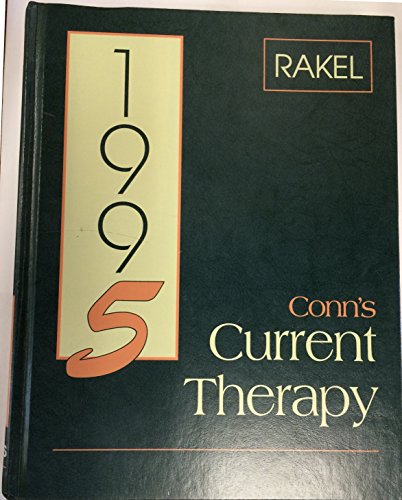 Imagen de archivo de Conn's Current Therapy 1995: Latest Approved Methods of Treatment for the Practicing Physician a la venta por HPB-Red