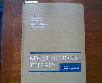 9780721640556: Myofunctional Therapy