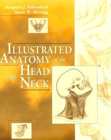 Imagen de archivo de Illustrated Anatomy of the Head & Neck a la venta por ThriftBooks-Dallas