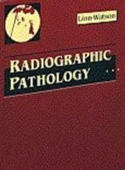 Stock image for Radiographic Pathology for sale by Wonder Book