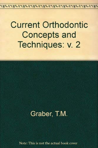 Imagen de archivo de Current Orthodontic Concepts and Techniques: v. 2 a la venta por TheJunkStore