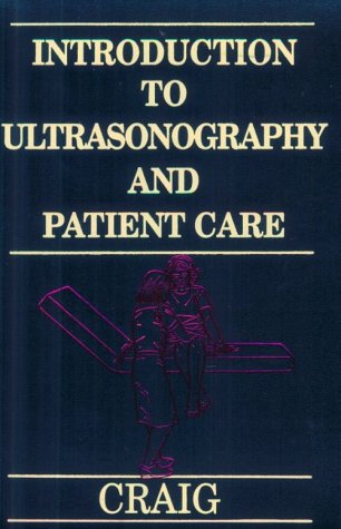 Imagen de archivo de Introduction to Ultrasonography and Patient Care a la venta por Better World Books