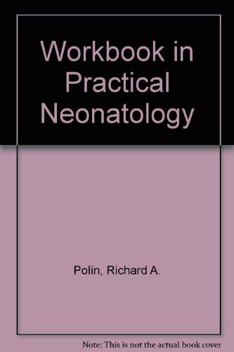 Stock image for Practical Neonatology : Workbook for sale by Better World Books