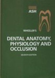 9780721643748: Wheeler's Dental Anatomy, Physiology and Occlusion: Expert Consult