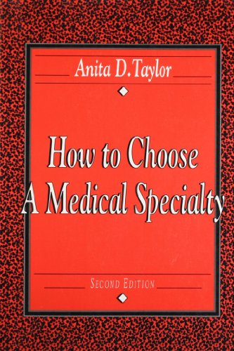 Beispielbild fr How to Choose a Medical Specialty zum Verkauf von Wonder Book