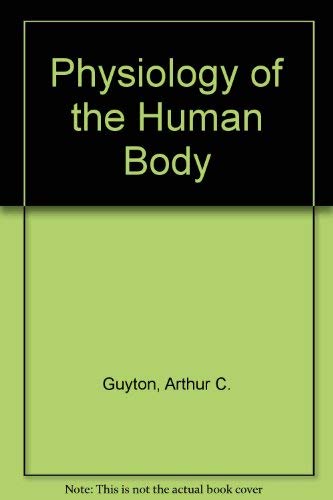 Stock image for Physiology of the Human Body for sale by Better World Books