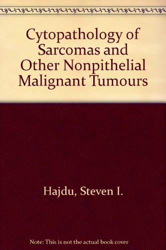 Imagen de archivo de Cytopathology of sarcomas and other nonepithelial malignant tumors a la venta por Unique Books For You