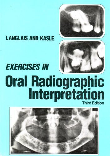 Stock image for Exercises in Oral Radiographic Interpretation, 3e for sale by Kingship Books