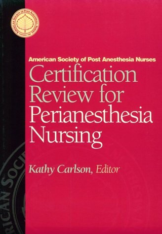 Stock image for Certification Review for Perianesthesia Nursing for sale by HPB-Red