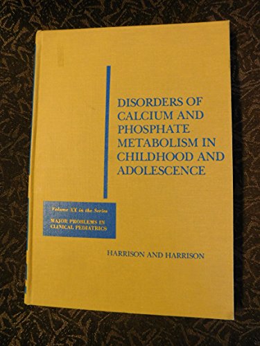 Beispielbild fr Disorders of Calcium and Phosphate Metabolism in Childhood and Adolescence zum Verkauf von Better World Books