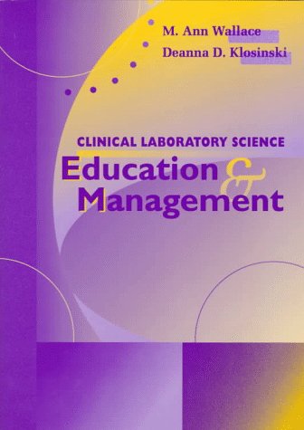 Stock image for Clinical Laboratory Science Education and Management for sale by SecondSale