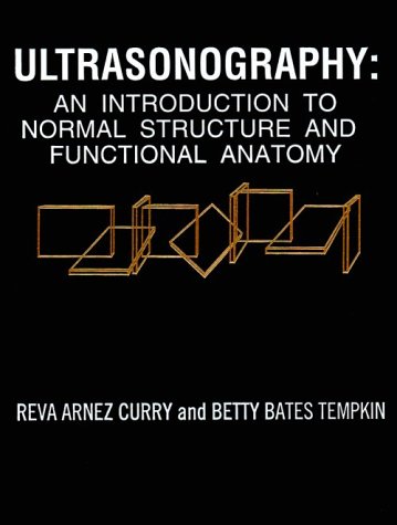 Imagen de archivo de Ultrasonography: An Introduction to Normal Structure and Functional Anatomy a la venta por WorldofBooks
