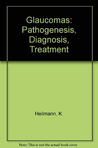 9780721646275: Glaucomas: Pathogenesis, Diagnosis, Treatment
