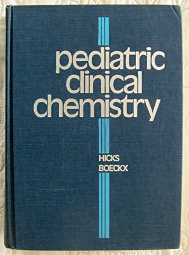 Pediatric clinical chemistry (9780721646619) by Hicks, Jocelyn