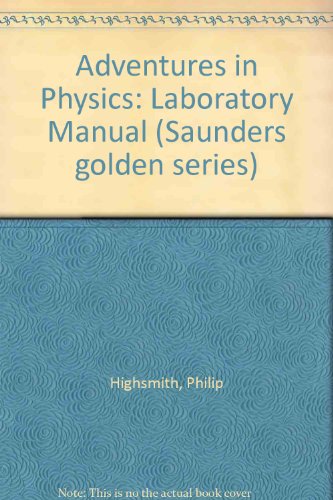 9780721646640: Adventures in Physics: Laboratory Manual (Saunders golden series)