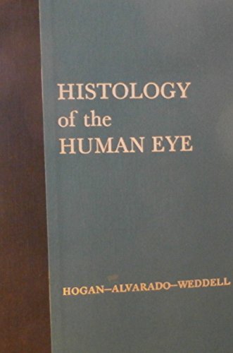 Histology of the human eye;: An atlas and textbook