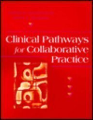 Imagen de archivo de Clinical Pathways for Collaborative Practice a la venta por Better World Books