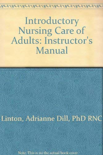 Stock image for Introductory Nursing Care of Adults: Instructors Manual for sale by Hawking Books