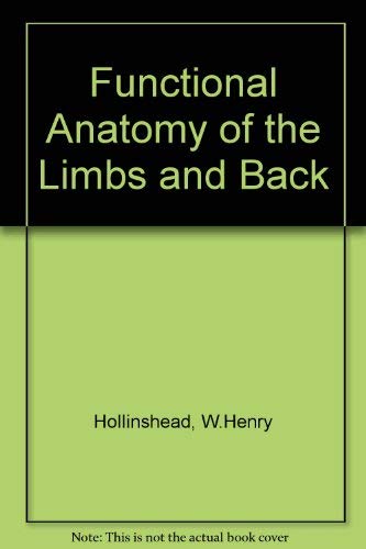 Stock image for Functional anatomy of the limbs and back: A text for students of the locomotor apparatus for sale by dsmbooks