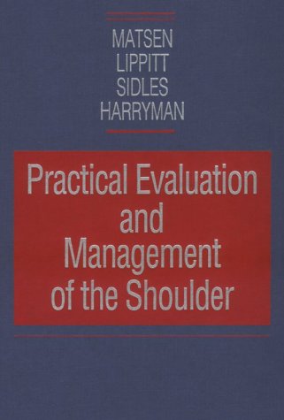 Beispielbild fr Practical Evaluation and Management of the Shoulder zum Verkauf von medimops
