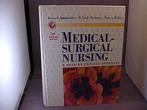 Imagen de archivo de Medical-Surgical Nursing: A Nursing Process Approach a la venta por SecondSale