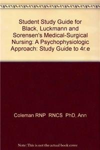 9780721650005: Black and Matassarin-Jacobs Student Study Guide for Luckmann and Sorensen's Medical-Surgical Nursing: A Psychophysiologic Approach