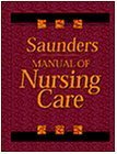 Imagen de archivo de Saunders Manual of Nursing Care a la venta por ThriftBooks-Atlanta