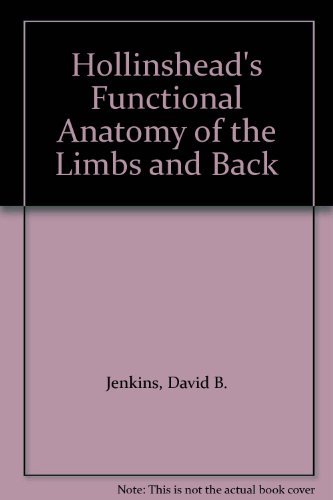 Imagen de archivo de Hollinshead's Functional Anatomy of the Limbs and Back a la venta por Better World Books