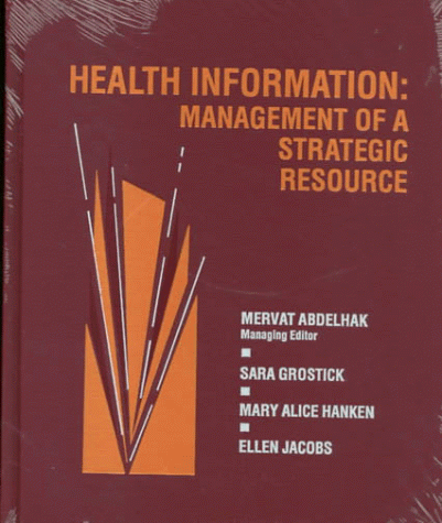 Imagen de archivo de Health Information : Management of a Strategic Resource a la venta por Better World Books