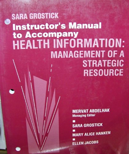 Stock image for Instructor's Manual to Accompany Health Information : Management of a Strategic Resource for sale by HPB-Red