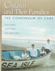 9780721651798: Children and Their Families: the Continuum of Care