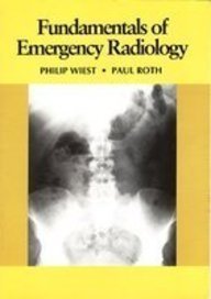 Imagen de archivo de Fundamentals of Emergency Radiology a la venta por Better World Books: West