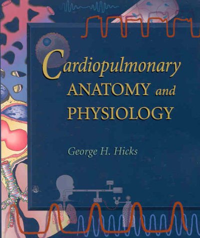 Beispielbild fr Cardiopulmonary Anatomy and Physiology zum Verkauf von Better World Books