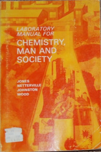 Stock image for Laboratory Manual for Chemistry, Man and Society for sale by Bookworm Books