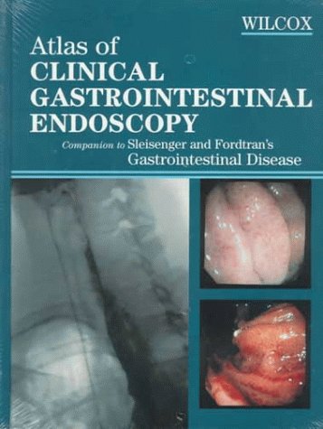 Stock image for Atlas of Clinical Gastrointestinal Endoscopy: Companion to Sleisenger and Fordtrans Gastrointestinal Disease for sale by Bulk Book Warehouse