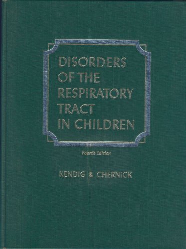 DISORDERS OF THE RESPIRATORY TRACT IN CHILDREN, Fourth Edition