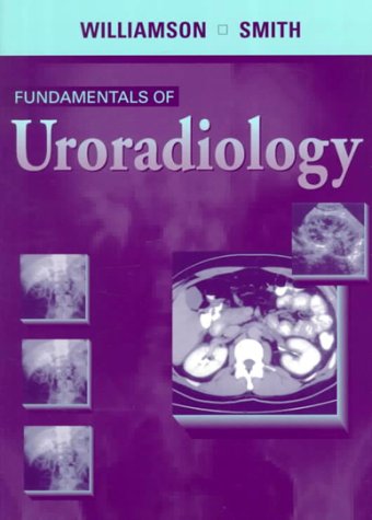 Beispielbild fr Fundamentals of Uroradiology zum Verkauf von Better World Books