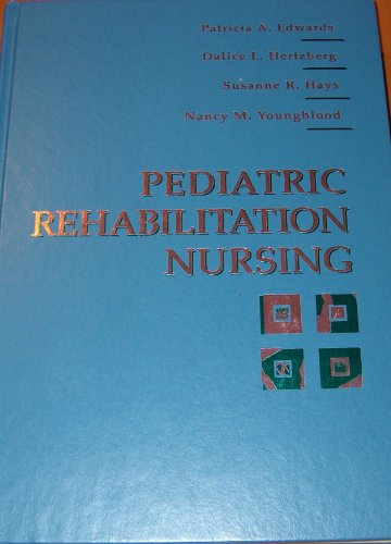 Beispielbild fr Pediatric Rehabilitation Nursing zum Verkauf von Irish Booksellers