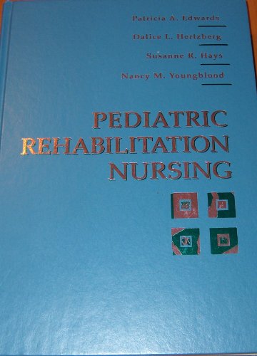9780721654256: Pediatric Rehabilitation Nursing