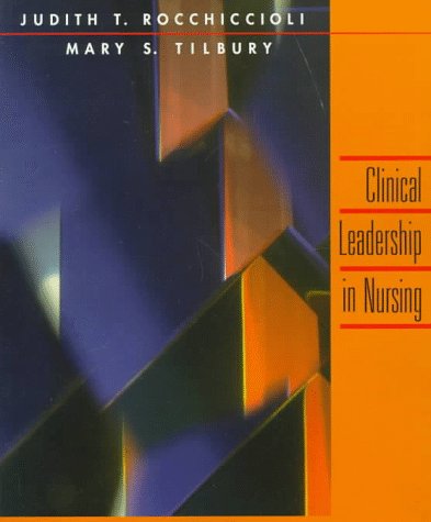 Imagen de archivo de Clinical Leadership in Nursing a la venta por Better World Books Ltd