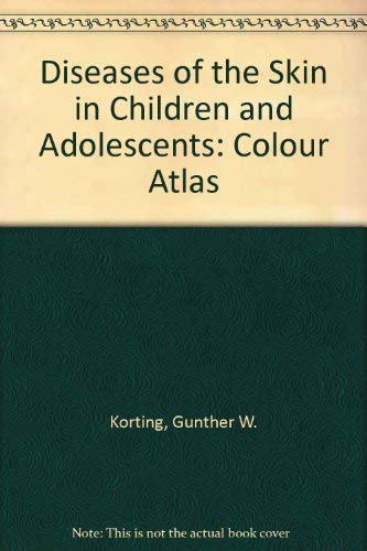 Stock image for Diseases of the skin in children and adolescents: A color atlas for sale by Wonder Book