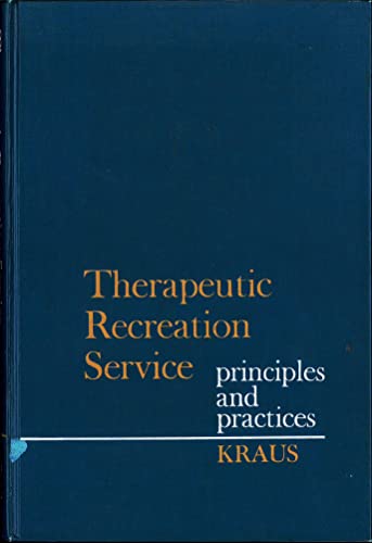 Imagen de archivo de Therapeutic recreation service: principles and practices a la venta por Wonder Book