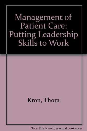 9780721655291: Management of Patient Care: Putting Leadership Skills to Work