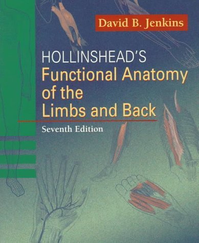 Imagen de archivo de Hollinshead's Functional Anatomy of the Limbs and Back a la venta por Better World Books