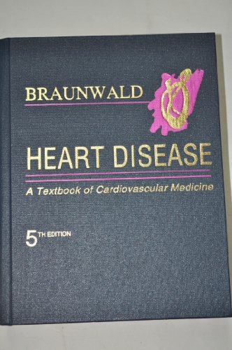 Heart Disease - A Textbook of Cardiovascular Medicine (2 vol set) - Braunwald, Eugene,