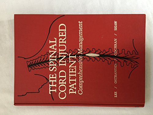 Imagen de archivo de The Spinal Cord Injured Patient : Comprehensive Management a la venta por Better World Books