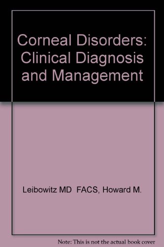 Corneal Disorders, Clinical Diagnosis and Management,